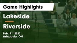 Lakeside  vs Riverside  Game Highlights - Feb. 21, 2022