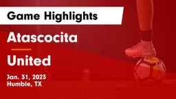Atascocita  vs United  Game Highlights - Jan. 31, 2023