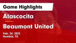Atascocita  vs Beaumont United Game Highlights - Feb. 24, 2023