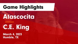 Atascocita  vs C.E. King  Game Highlights - March 4, 2023