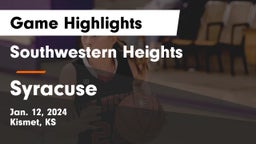 Southwestern Heights  vs Syracuse  Game Highlights - Jan. 12, 2024