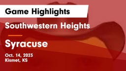 Southwestern Heights  vs Syracuse  Game Highlights - Oct. 14, 2023