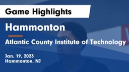 Hammonton  vs Atlantic County Institute of Technology Game Highlights - Jan. 19, 2023