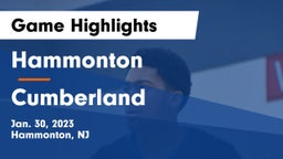 Hammonton  vs Cumberland  Game Highlights - Jan. 30, 2023