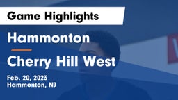 Hammonton  vs Cherry Hill West  Game Highlights - Feb. 20, 2023