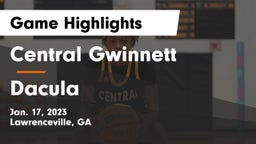 Central Gwinnett  vs Dacula  Game Highlights - Jan. 17, 2023