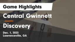 Central Gwinnett  vs Discovery  Game Highlights - Dec. 1, 2023