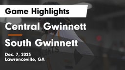 Central Gwinnett  vs South Gwinnett  Game Highlights - Dec. 7, 2023
