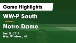 WW-P  South vs Notre Dame Game Highlights - Jan 27, 2017