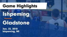 Ishpeming  vs Gladstone Game Highlights - Jan. 23, 2018