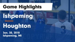 Ishpeming  vs Houghton  Game Highlights - Jan. 30, 2018