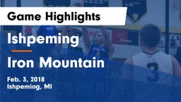 Ishpeming  vs Iron Mountain  Game Highlights - Feb. 3, 2018