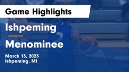 Ishpeming  vs Menominee  Game Highlights - March 13, 2023