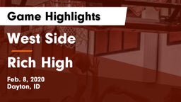 West Side  vs Rich High Game Highlights - Feb. 8, 2020