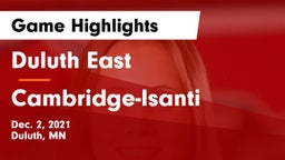 Duluth East  vs Cambridge-Isanti  Game Highlights - Dec. 2, 2021