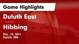 Duluth East  vs Hibbing  Game Highlights - Dec. 14, 2021