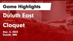 Duluth East  vs Cloquet  Game Highlights - Dec. 5, 2023