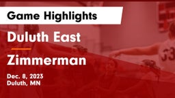 Duluth East  vs Zimmerman  Game Highlights - Dec. 8, 2023