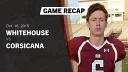 Recap: Whitehouse  vs. Corsicana  2015