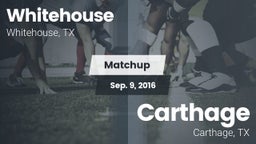 Matchup: Whitehouse High vs. Carthage  2016