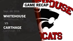 Recap: Whitehouse  vs. Carthage  2016