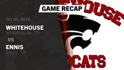 Recap: Whitehouse  vs. Ennis  2016