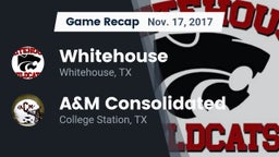 Recap: Whitehouse  vs. A&M Consolidated  2017