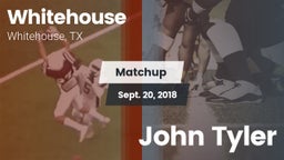 Matchup: Whitehouse High vs. John Tyler 2018