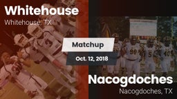 Matchup: Whitehouse High vs. Nacogdoches  2018