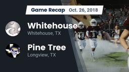 Recap: Whitehouse  vs. Pine Tree  2018