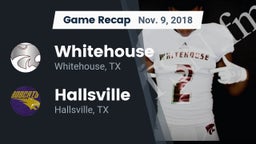 Recap: Whitehouse  vs. Hallsville  2018