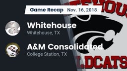 Recap: Whitehouse  vs. A&M Consolidated  2018
