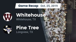 Recap: Whitehouse  vs. Pine Tree  2019