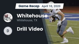 Recap: Whitehouse  vs. Drill Video 2020