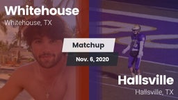 Matchup: Whitehouse High vs. Hallsville  2020