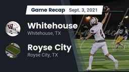 Recap: Whitehouse  vs. Royse City  2021