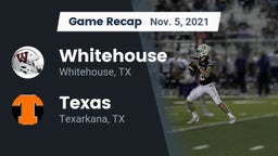 Recap: Whitehouse  vs. Texas  2021