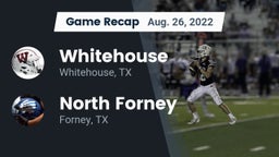 Recap: Whitehouse  vs. North Forney  2022