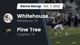 Recap: Whitehouse  vs. Pine Tree  2022