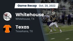 Recap: Whitehouse  vs. Texas  2022