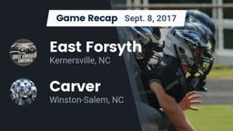 Recap: East Forsyth  vs. Carver  2017