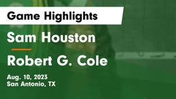 Sam Houston  vs Robert G. Cole  Game Highlights - Aug. 10, 2023