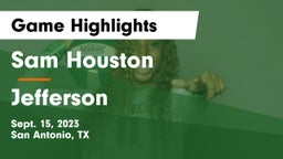 Sam Houston  vs Jefferson  Game Highlights - Sept. 15, 2023