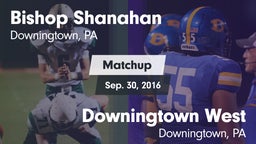 Matchup: Bishop Shanhan vs. Downingtown West  2016