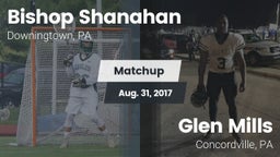 Matchup: Bishop Shanhan vs. Glen Mills  2017