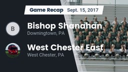 Recap: Bishop Shanahan  vs. West Chester East  2017
