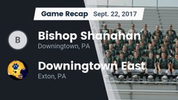 Recap: Bishop Shanahan  vs. Downingtown East  2017