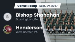 Recap: Bishop Shanahan  vs. Henderson  2017