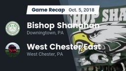 Recap: Bishop Shanahan  vs. West Chester East  2018
