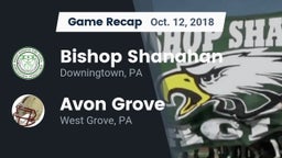Recap: Bishop Shanahan  vs. Avon Grove  2018